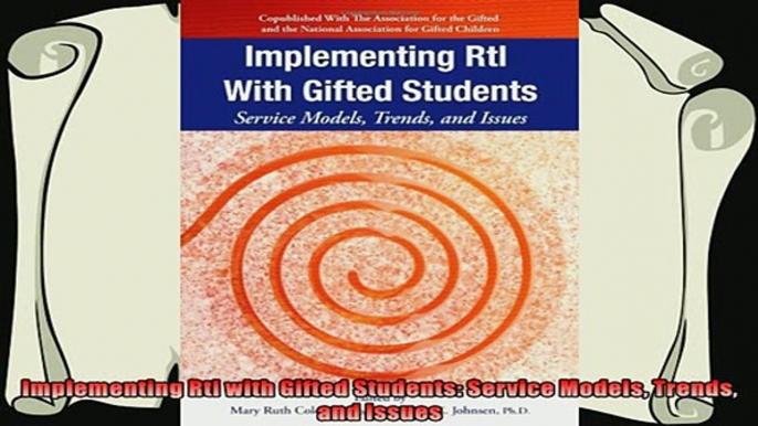 favorite   Implementing RtI with Gifted Students Service Models Trends and Issues