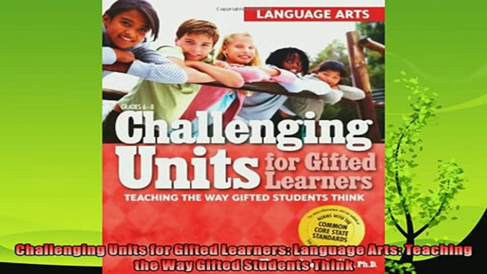 favorite   Challenging Units for Gifted Learners Language Arts Teaching the Way Gifted Students