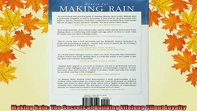 READ book  Making Rain The Secrets of Building Lifelong Client Loyalty  FREE BOOOK ONLINE