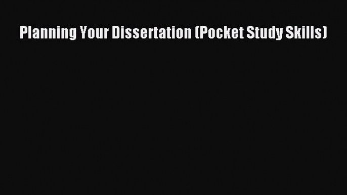 Read Book Planning Your Dissertation (Pocket Study Skills) ebook textbooks