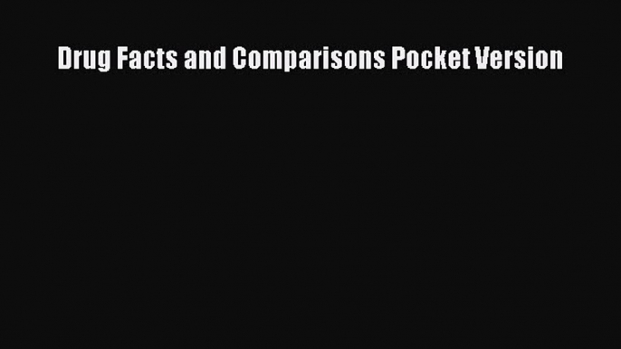 Download Drug Facts and Comparisons Pocket Version PDF Online