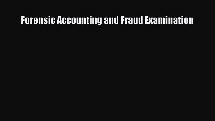 Download Forensic Accounting and Fraud Examination PDF Online