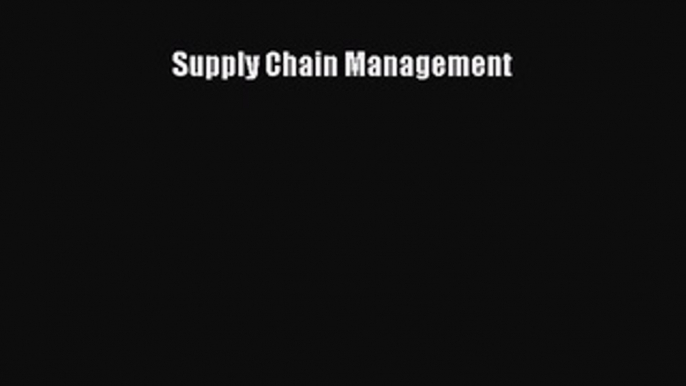 [PDF] Supply Chain Management [Read] Online