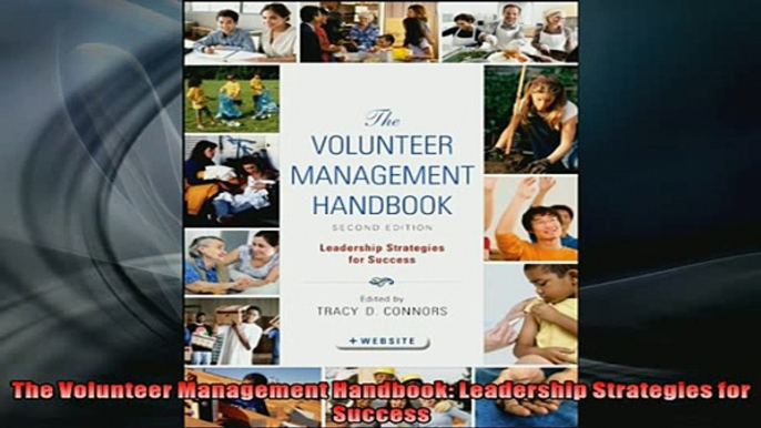 FREE PDF  The Volunteer Management Handbook Leadership Strategies for Success  DOWNLOAD ONLINE