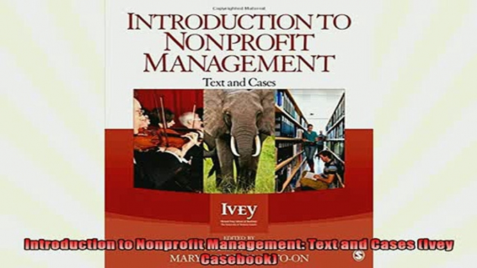 FREE DOWNLOAD  Introduction to Nonprofit Management Text and Cases Ivey Casebook  FREE BOOOK ONLINE