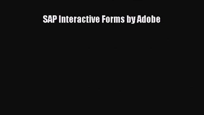 Download Book SAP Interactive Forms by Adobe ebook textbooks