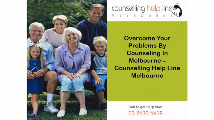 Overcome Your Problems By Counseling In Melbourne – Counselling Help Line Melbourne