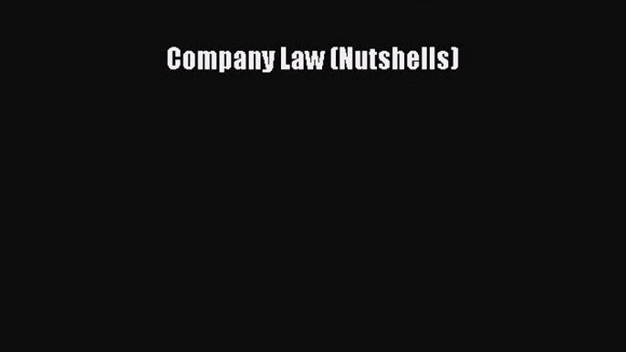 Read Book Company Law (Nutshells) E-Book Free