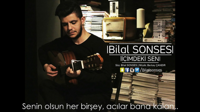 Bilal SONSES - İçimdeki Sen (YENI 2016)