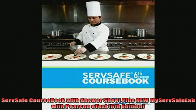 Enjoyed read  ServSafe CourseBook with Answer Sheet Plus NEW MyServSafeLab with Pearson eText 6th