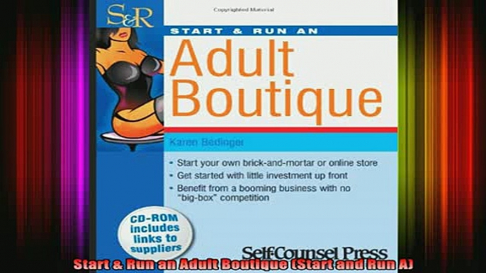 READ book  Start  Run an Adult Boutique Start and Run A Full Free