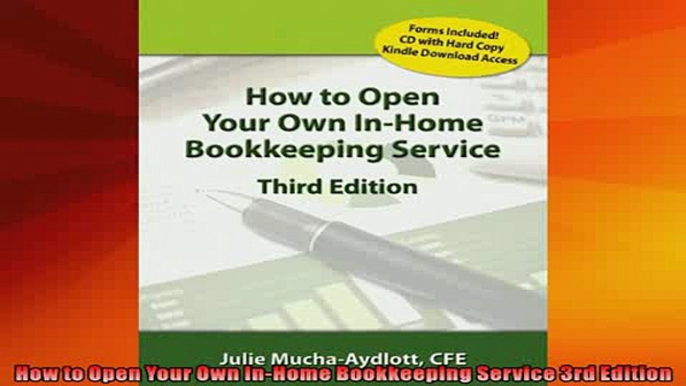 EBOOK ONLINE  How to Open Your Own InHome Bookkeeping Service 3rd Edition  DOWNLOAD ONLINE