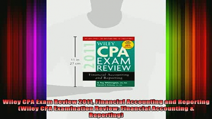 READ book  Wiley CPA Exam Review 2011 Financial Accounting and Reporting Wiley CPA Examination Full Free