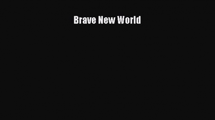 Read Brave New World Ebook Free