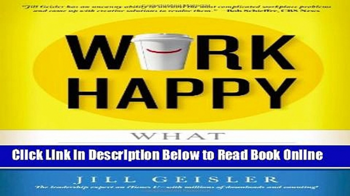 Read Work Happy: What Great Bosses Know  Ebook Free