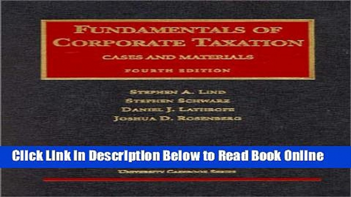 Read Fundamentals of Corporate Taxation, Fourth Edition (University Casebook Series)  PDF Online