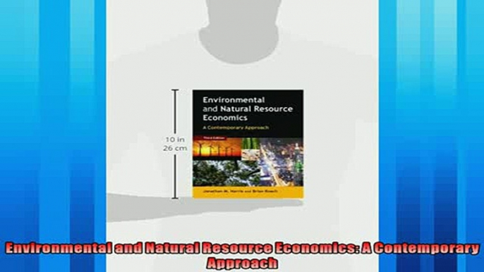 Popular book  Environmental and Natural Resource Economics A Contemporary Approach