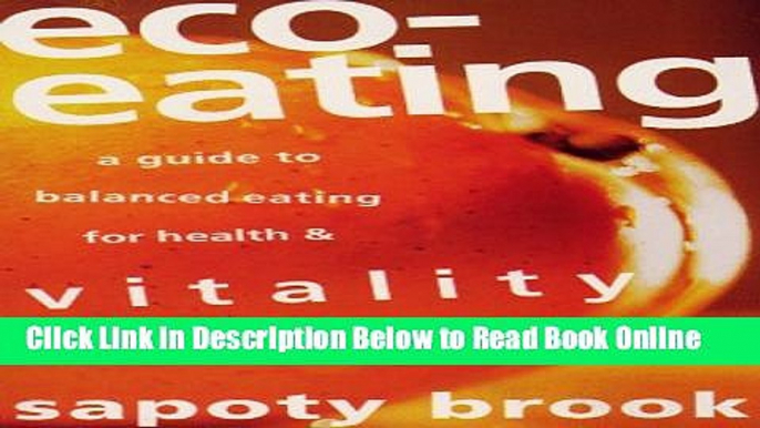 Read Eco-Eating: A Guide to Balanced Eating for Health   Vitality  Ebook Free