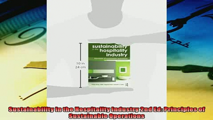 For you  Sustainability in the Hospitality Industry 2nd Ed Principles of Sustainable Operations