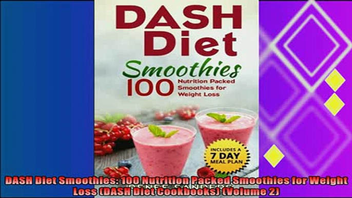 best book  DASH Diet Smoothies 100 Nutrition Packed Smoothies for Weight Loss DASH Diet Cookbooks