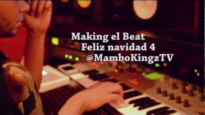 Mambo Kingz - Making El Beat - Arcangel "Feliz Navidad 4"