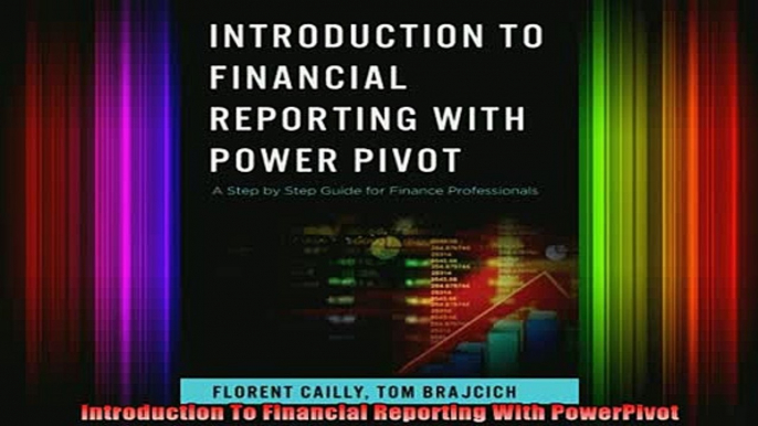 DOWNLOAD FREE Ebooks  Introduction To Financial Reporting With PowerPivot Full Free