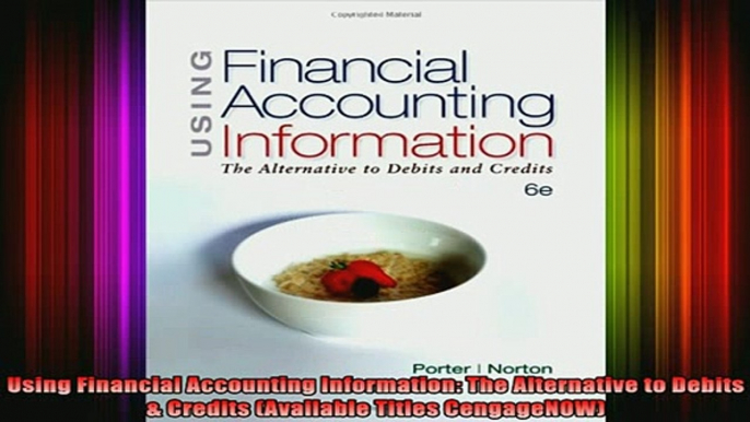 Free Full PDF Downlaod  Using Financial Accounting Information The Alternative to Debits  Credits Available Full EBook