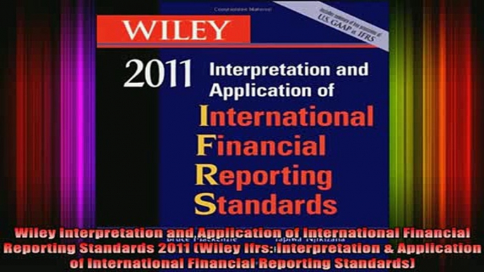 DOWNLOAD FREE Ebooks  Wiley Interpretation and Application of International Financial Reporting Standards 2011 Full Ebook Online Free