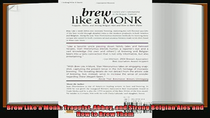 favorite   Brew Like a Monk Trappist Abbey and Strong Belgian Ales and How to Brew Them