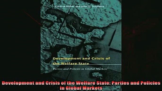 Read here Development and Crisis of the Welfare State Parties and Policies in Global Markets