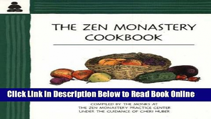 Download The Zen Monastery Cookbook: Stories and Recipes from a Zen Kitchen  Ebook Free