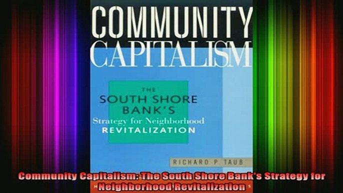 READ book  Community Capitalism The South Shore Banks Strategy for Neighborhood Revitalization Full Free