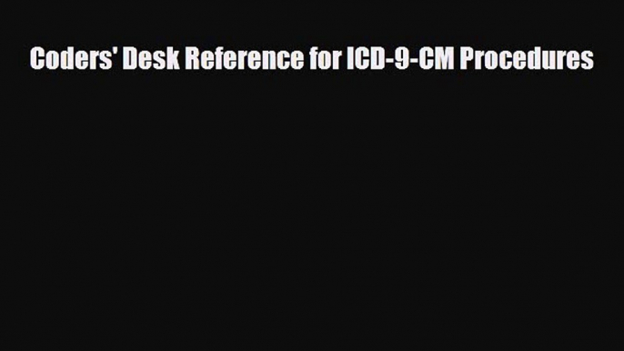 Download Coders' Desk Reference for ICD-9-CM Procedures Ebook Free