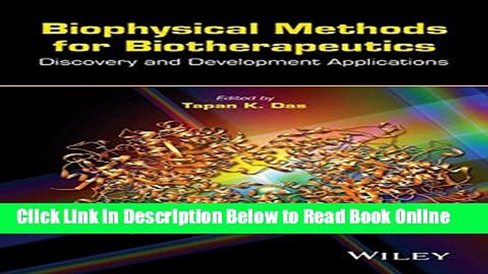 Read Biophysical Methods for Biotherapeutics: Discovery and Development Applications  PDF Online