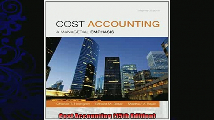 behold  Cost Accounting 15th Edition