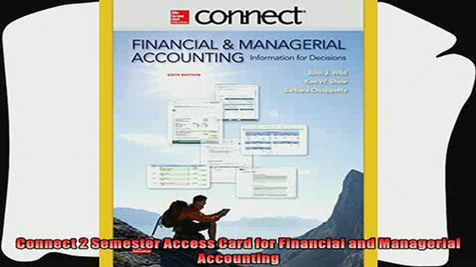 complete  Connect 2 Semester Access Card for Financial and Managerial Accounting