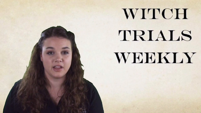 Witch Trials Weekly Video 26: Afflictions Spread Further in Andover