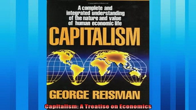 Enjoyed read  Capitalism A Treatise on Economics