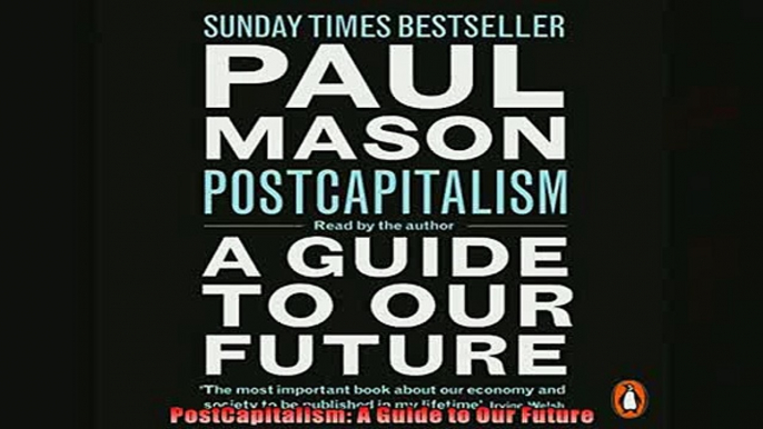 Read here PostCapitalism A Guide to Our Future