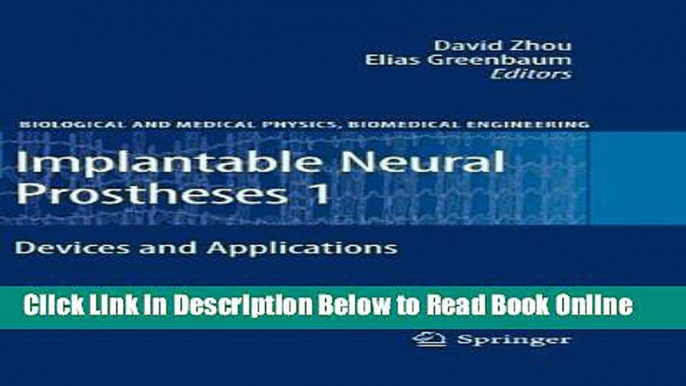 Read Implantable Neural Prostheses 1: Devices and Applications (Biological and Medical Physics,