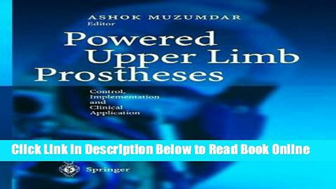 Read Powered Upper Limb Prostheses: Control, Implementation and Clinical Application  Ebook Free