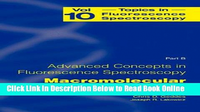 Read Advanced Concepts in Fluorescence Sensing: Part B: Macromolecular Sensing (Topics in