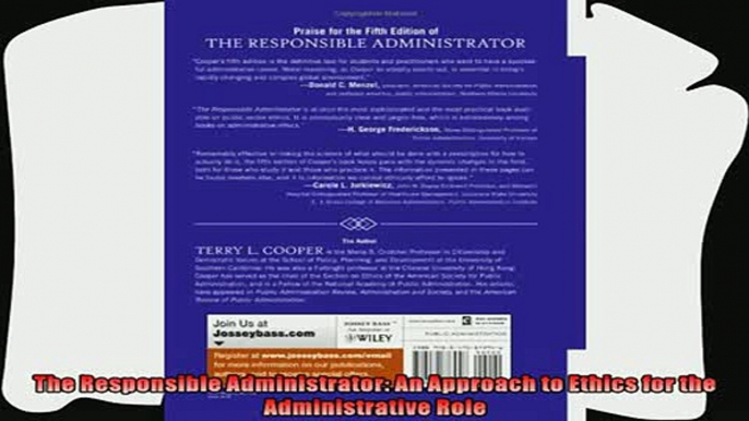 different   The Responsible Administrator An Approach to Ethics for the Administrative Role