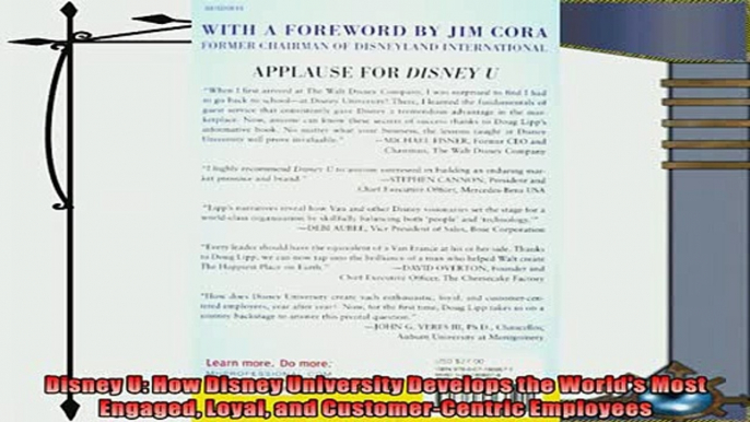 behold  Disney U How Disney University Develops the Worlds Most Engaged Loyal and