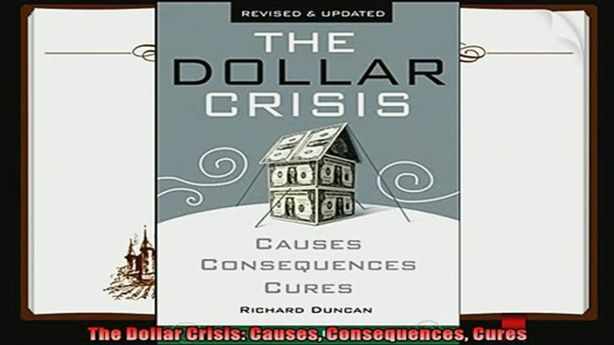 there is  The Dollar Crisis Causes Consequences Cures