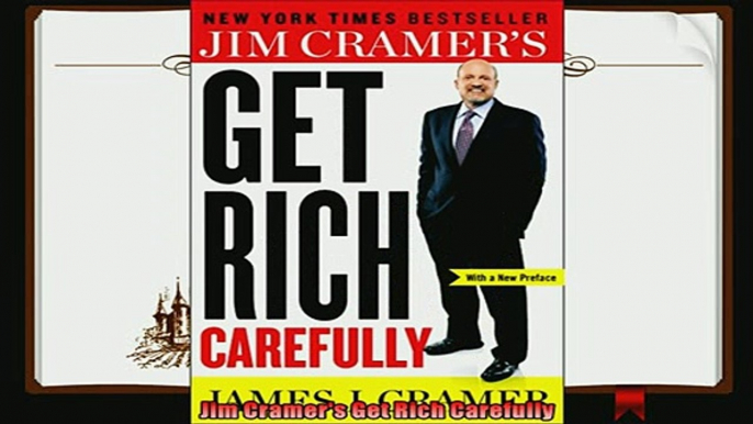 different   Jim Cramers Get Rich Carefully