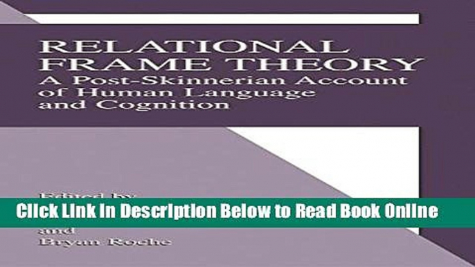 Read Relational Frame Theory: A Post-Skinnerian Account of Human Language and Cognition  Ebook Free