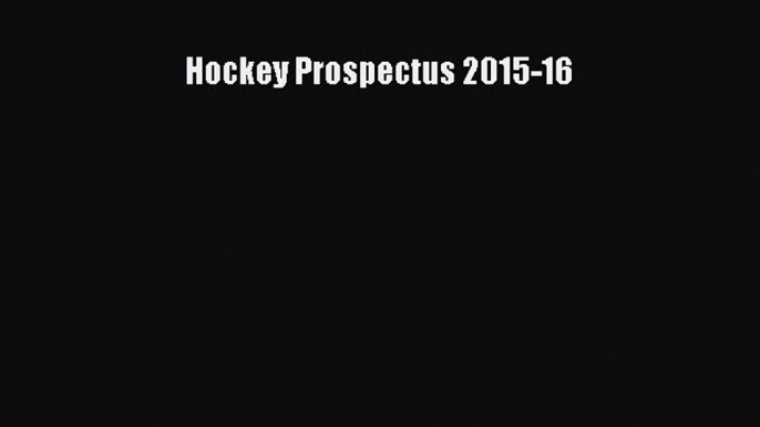 Download Hockey Prospectus 2015-16 E-Book Free