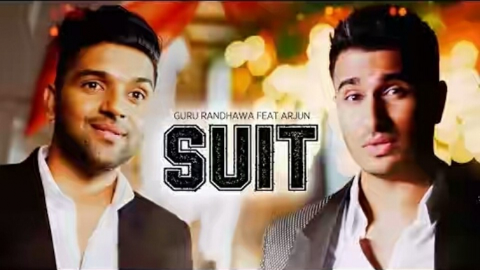 Suit Guru Randhawa Feat. Arjun || Latest New Punjabi Song Full HD 1080p 2016