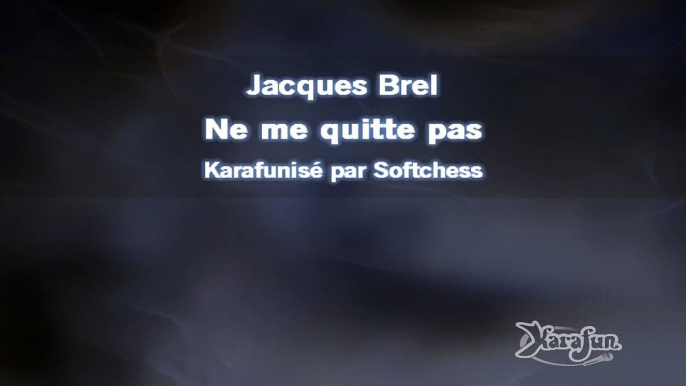 Karaoké Jacques Brel - Ne me quitte pas